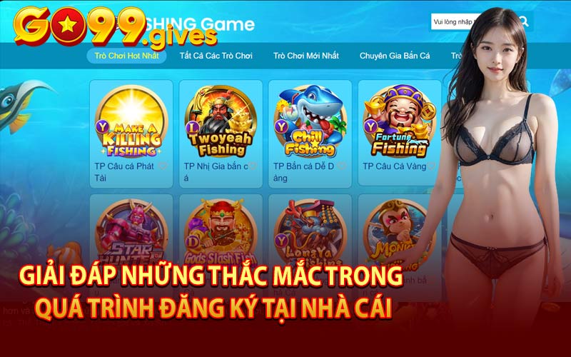 Giải Đáp Những Thắc Mắc Trong Quá Trình Đăng Ký Tại Nhà Cái